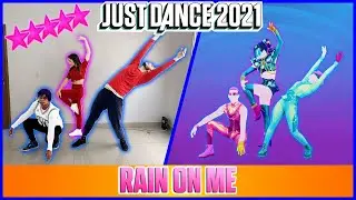 Just Dance 2021 - Rain On Me by Lady Gaga, Ariana Grande | Gameplay