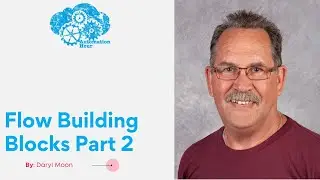 Flow Building Blocks Part 2