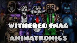 [FNAF] - speed edit - withered FNAC animatronics