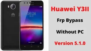 Huawei Y3II frp bypass without pc