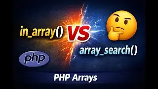 PHP in_array vs array_search Explained with Examples
