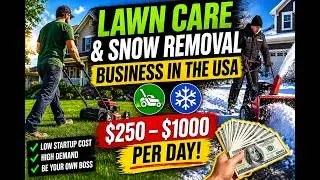 Lawn Care & Snow Removal Business in the USA 💰 (Make $1000/Day)