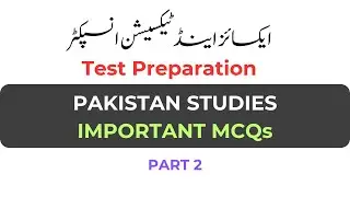 Pakistan Studies Important MCQs Part 2 | Excise and Taxation Inspector Test Preparation