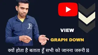 Youtube views graph down kyu ho jata hai | btata hun
