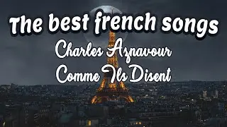 Charles Aznavour - Comme Ils Disent (High Quality)