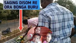 FINALLY ORA RENA BONGA BURU HUY ENA// A TO Z SANTHALI VLOG//SANGING DISOM RENA BONGA BURU