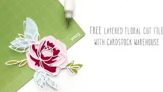 Free Layered Floral Cut File with Cardstock Warehouse