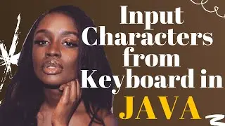 How To Get Input Characters From The Keyboard in JAVA