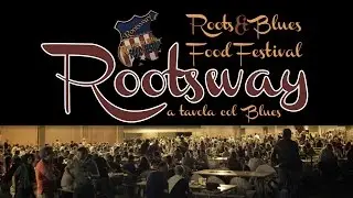 Rootsway Roots & Blues Food Festival ...a tavola col Blues