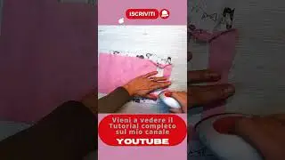 TUTORIAL COME CREARE UNA TASCA 
