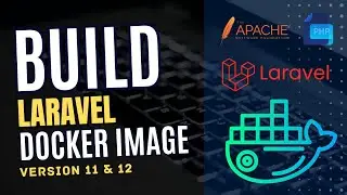 Setting Up Laravel 11.X OR 12.X Docker Image, A Guide with Demo | Explained In Hindi