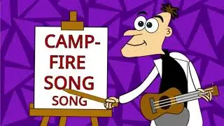 Doofenshmirtz Sings The Campfire Song Song