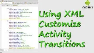 Using XML to Customize Activity Transitions  ¦¦ Android Tutorials From Treehouse