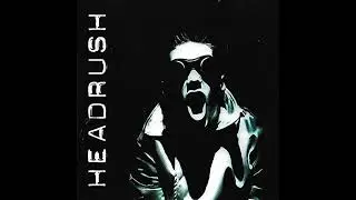 Headrush  - No More (1998 Fresh Squeezed Records)