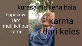 NEK KELES habis labrak Tami 😂