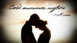 Nina - Cold Summer Nights