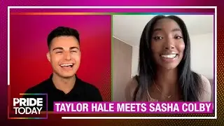 Taylor Hale Spills on Meeting Sasha Colby & Advocating for the LGBTQ+ Community