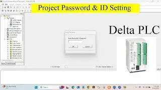 Delta PLC Tutorial 22: Project Password Setting