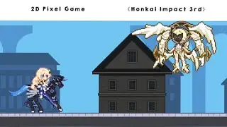 Honkai Impact 3 2D Pixel Game [Fun Animation]