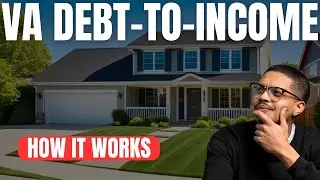 VA Loan DTI Limit: What You NEED To Know