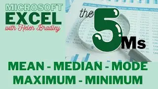Excel: Calculate Mean Mode Median & (bonus: Maximum & Minimum)