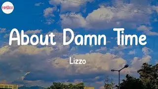 Lizzo - About Damn Time (Lyric Video)