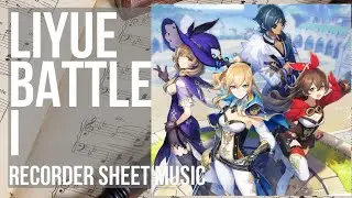 Recorder Sheet Music: How to play Liyue Battle I (Genshin Impact) by Yu Peng Chen