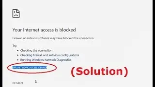 How to fix Your Internet access is blocked (ERR_NETWORK_ACCESS_DENIED) chrome - Unblock Internet