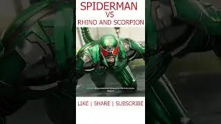 SpiderMan vs Rhino and Scorpion || spidermannowayhome #shorts #short #spidermannowayhome