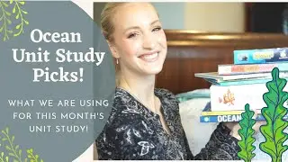 What We're Using For Our Ocean Unit Study || What's In Our Unit Study!