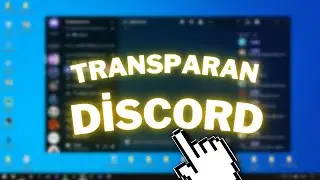 Discord Transparan Şeklinde Nasıl Yapılır | 2021- BetterDiscord |