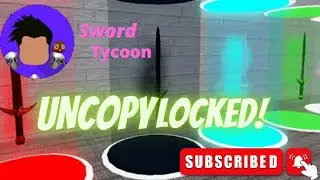 Sword Tycoon Uncopylocked