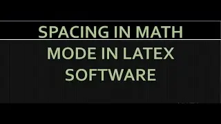 Spacing in math mode in LaTeX software|math latex|spacing in math mode