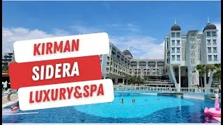 Kirman Sidera Luxury & Spa 5*. Why is it so popular? Türkiye 2023.