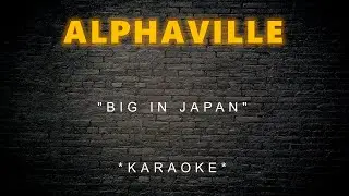 Alphaville - Big In Japan (Karaoke)
