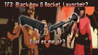 TF2: ¿Black Box O Rocket Launcher?. Opinión