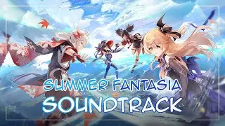 Summer Fantasia OST - Version 2.8 Trailer | Genshin Impact (原神)