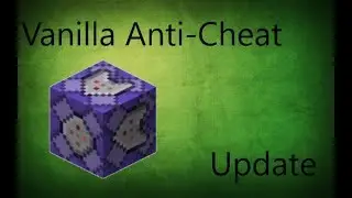 Minecraft 1.12.2 Vanilla Anti-Cheat Update