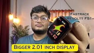 Fastrack Revoltt Fs1+ unboxing || Biggest display smartwatch under 2500