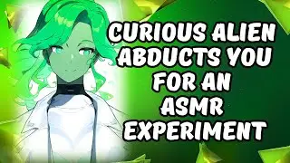 Space Alien Abducts You for an ASMR Experiment [Patreon Full Audio 2020]