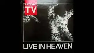 Β4-Psychic TV-Radium-Live at Heaven, Charing Cross, London on 23rd December 1986