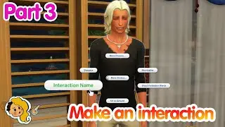 How to create interactions in Sims 4 PT3: Interaction Creation