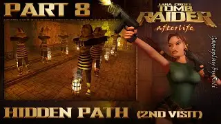 Lara Croft Tomb Raider: Afterlife - Part #8: Hidden Path (2nd visit)