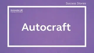 KTN helped Autocraft to find the right digital solutions