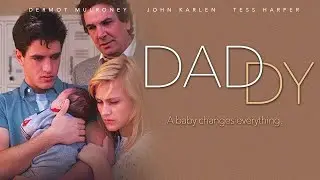 Daddy (1987) | Full Movie | Dermot Mulroney | John Karlen | Tess Harper