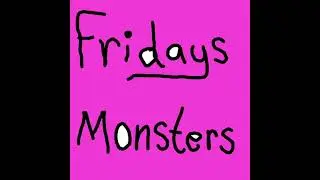 Monsters of the Week
