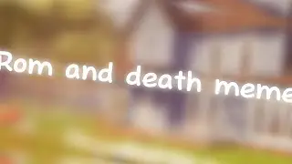 Rom and Death meme || Hello neighbor || Gacha life 2