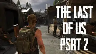 Неужели всё с начала? The Last Of Us Part 2 #15