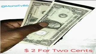 MoneTv86 $2 For Two Cents Ft Worth