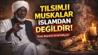 Tılsımlı Muskalar ( Tövbe eden Sudan´lı büyücü)
